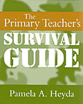 The Primary Teacher’s Survival Guide