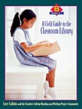 A Field Guide to the Classroom Library B