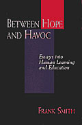 Between Hope and Havoc