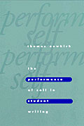 The Performance of Self in Student Writing