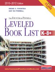The Fountas & Pinnell Leveled Book List, K-8+