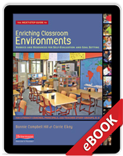 Learn more aboutThe Next-Step Guide to Enriching Classroom Environments (eBook)