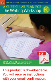 A Curricular Plan for the Writing Workshop, Grade K