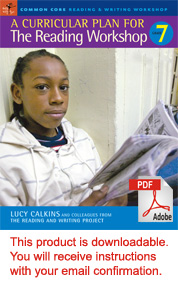 A Curricular Plan for the Reading Workshop, Grade 7