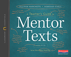 Link to A Teacher’s Guide to Mentor Texts, 6-12