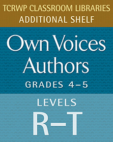 Link to Own Voices Authors, R-T, Gr. 4-5 Shelf