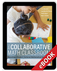 Learn more aboutThe Collaborative Math Classroom (ebook)