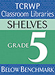 Grade 5 Below Benchmark Library Shelves
