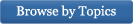 Browse by Topics