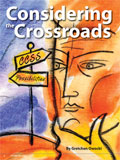 Considering the Crossroads: Setting a Course to Maximize the Potential of CCSS