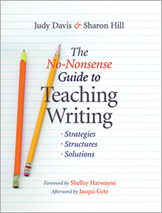 The No-Nonsense Guide to Teaching Writing by Judy Davis, Sharon Hill.