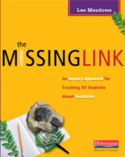 The Missing Link by Lee Meadows. An Inquiry Approach for Teaching