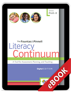 Learn more aboutThe Fountas & Pinnell Literacy Continuum, Digital Edition (eBook)