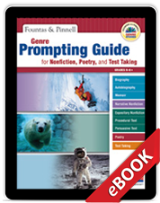 Learn more aboutFountas & Pinnell Genre Prompting Guide for Nonfiction, Poetry, and Test Taking(eBook)