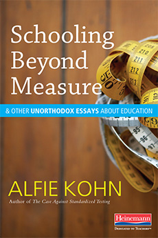 Schooling Beyond Measure and Other Unorthodox Essays About Education