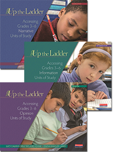 Learn more aboutUp the Ladder: Accessing Grades 3–6 Writing Units of Study