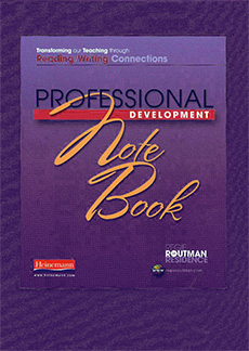 Link to Regie Routman in Residence: Transforming Our Teaching through Reading/Writing Connections -- Professional Development Notebook (single copy)