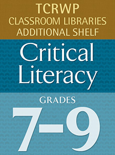 Learn more aboutCritical Literacy Shelf, Grades 7-9
