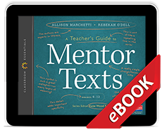 Learn more aboutA Teacher’s Guide to Mentor Texts, 6-12 (eBook)