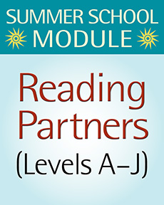 Learn more aboutReading Partners: Guiding Readers Up Levels, A–J, Summer School 2022 Subscription