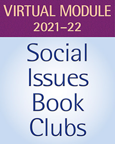 Learn more aboutSocial Issues Book Clubs, Grades 6–8: Virtual Teaching Resources Subscription, 2021-22
