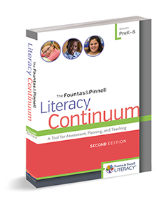 Learn more aboutThe Fountas & Pinnell Literacy Continuum, Second Edition