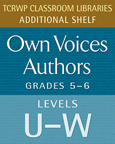Learn more aboutOwn Voices Authors, U-W, Gr. 5-6 Shelf