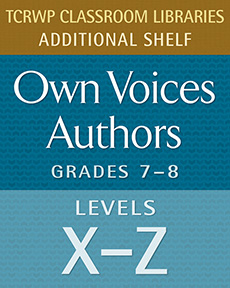 Own Voices Authors, X-Z, Gr. 7-8 Shelf