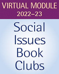 Learn more aboutSocial Issues Book Clubs, Grades 6–8: Virtual Teaching Resources Subscription, 2022-23