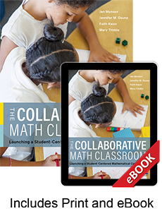 Learn more aboutThe Collaborative Math Classroom (Print eBook Bundle)