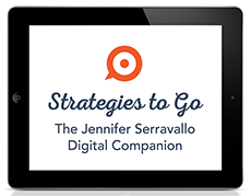 Strategies to Go: The Jennifer Ser ravallo Digital Companion