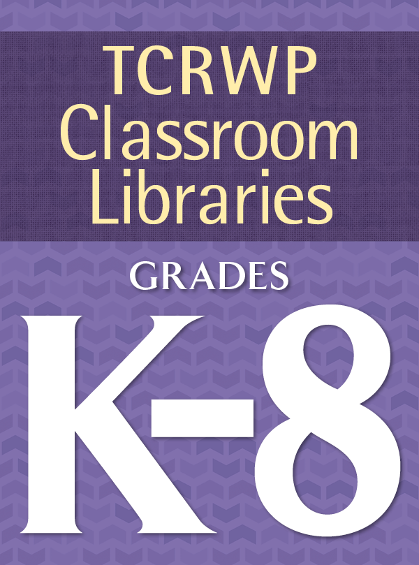 TCRWP Classroom Libraries